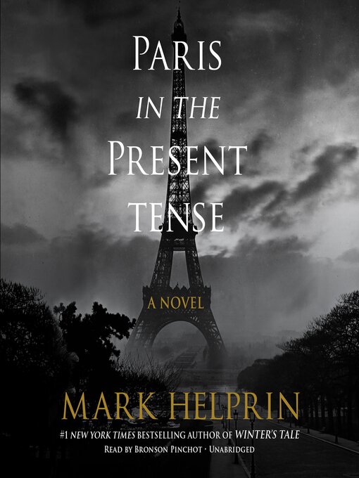 Title details for Paris in the Present Tense by Mark Helprin - Available